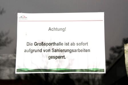 Grosssporthalle TVA rena Gesperrt